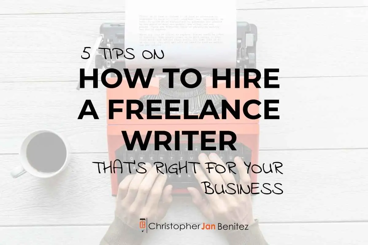 How to Hire a Freelance Writer right for your business