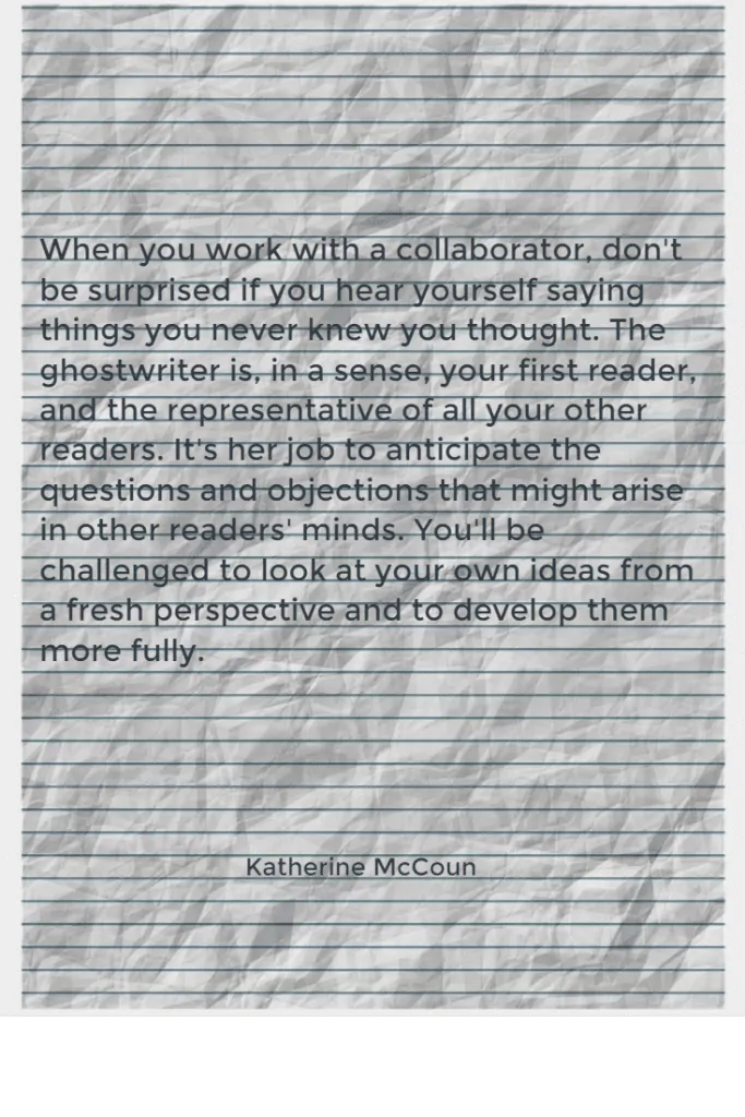 Quote from Katherine McCoun - Should Writers Hire a Ghostwriter to Write for Them?