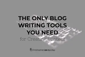the only blog writing tools you need