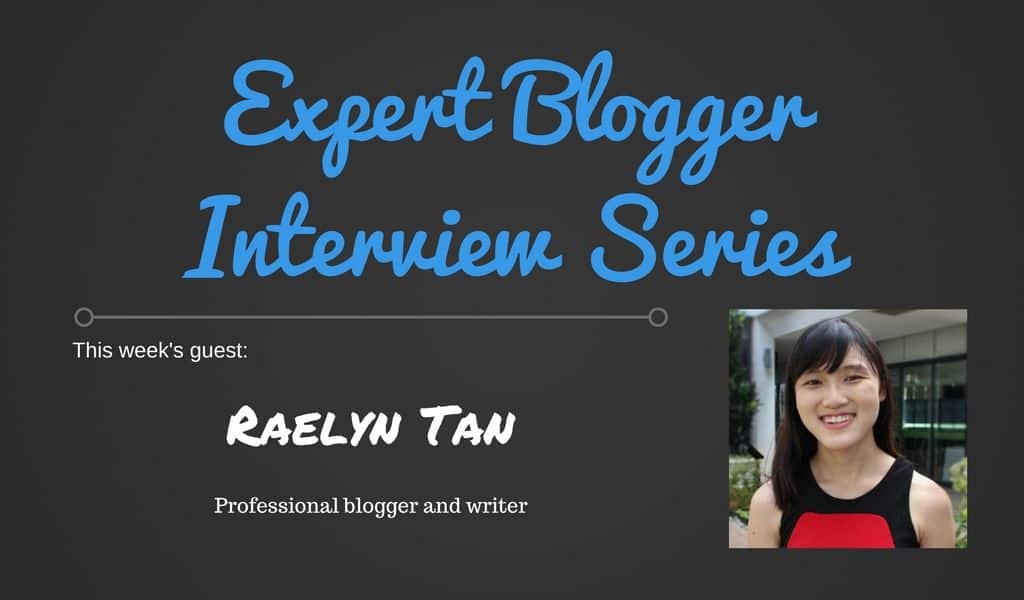 Expert Blogger Interview: Raelyn Tan