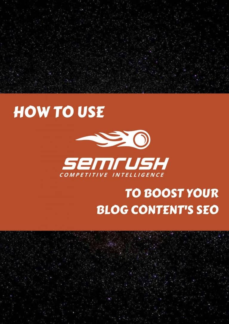 How to Use SEMrush to Boost Your Blog Content's SEO