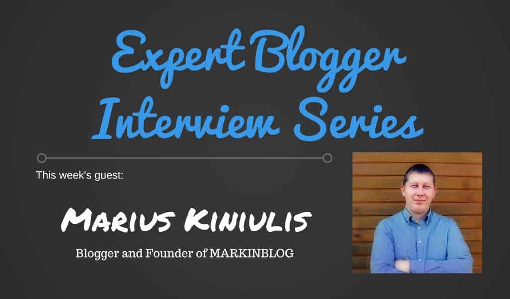 Marius Kiniulis: Expert Blogger Interview