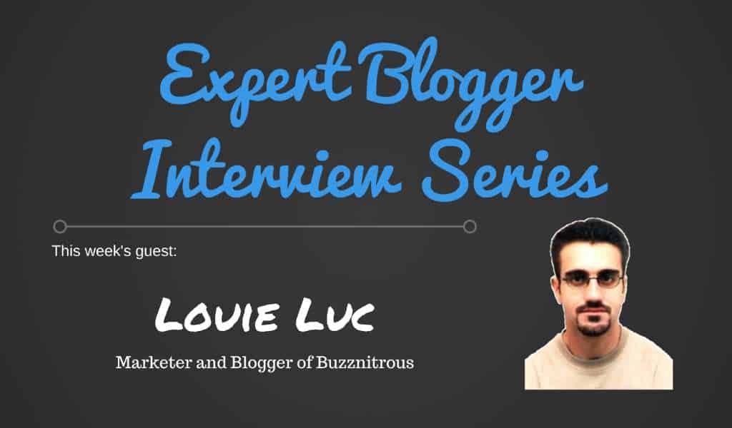 Louie Luc: Expert Blogger Interview