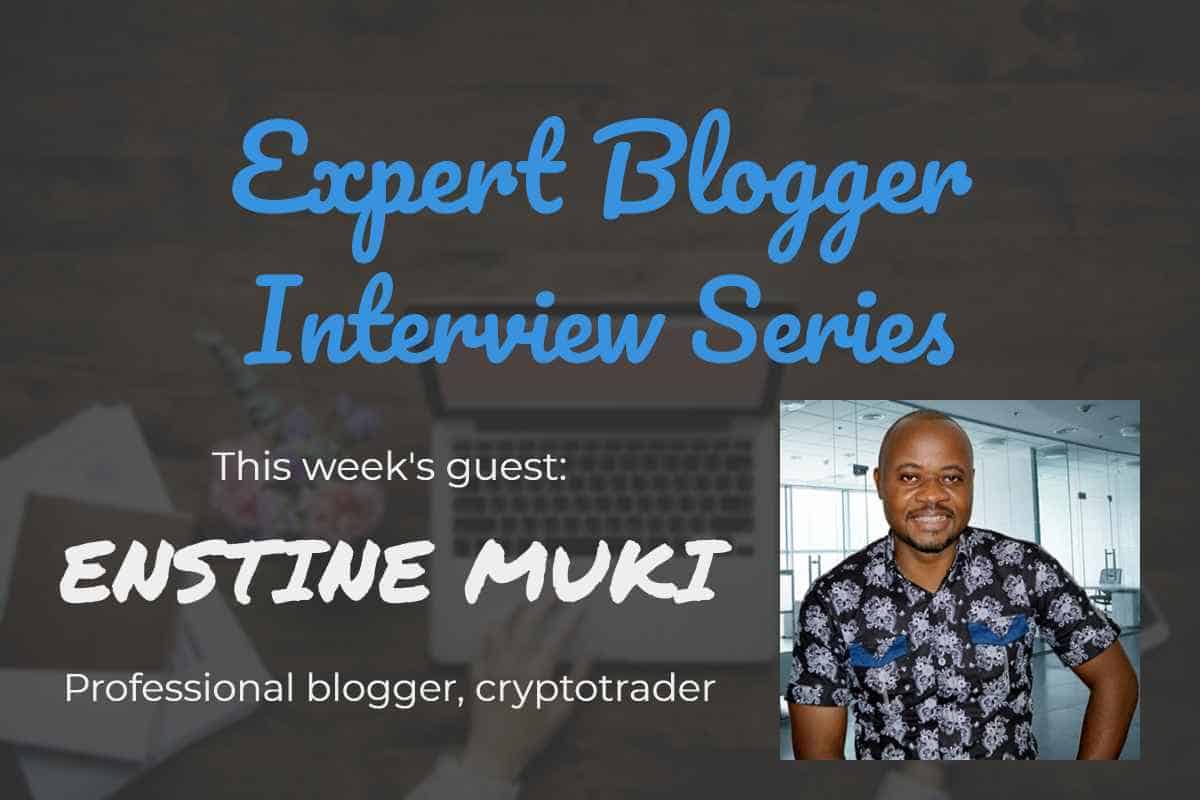 Enstine Muki: Expert Blogger Interview