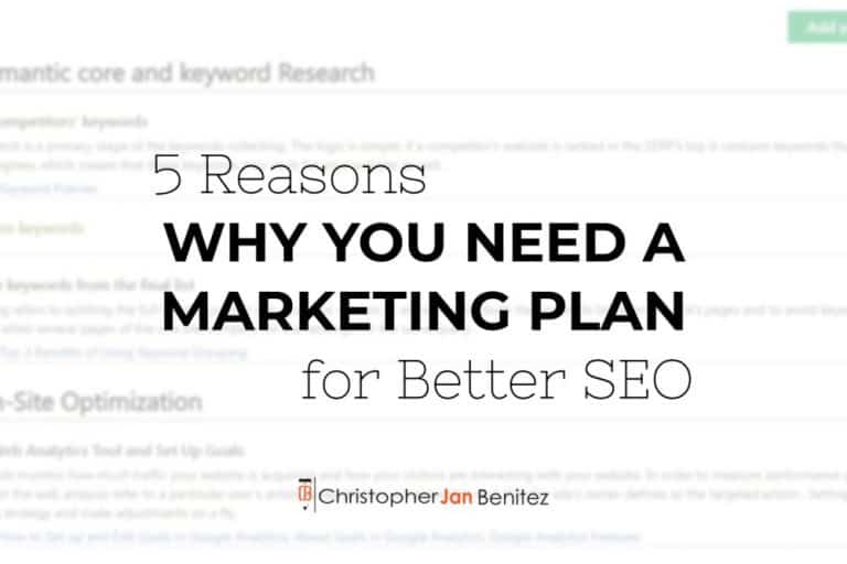 5 Reasons Why You Need a Marketing Plan for Better SEO