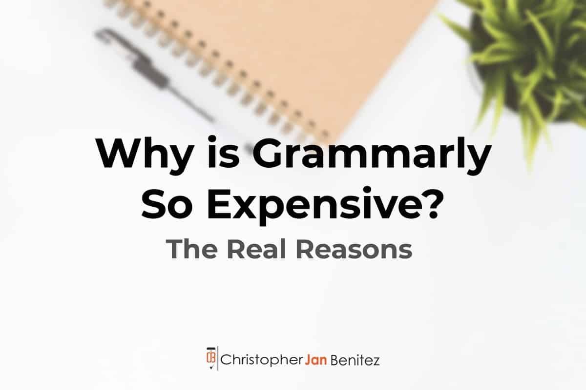 Why is Grammarly So Expensive? The Real Reasons