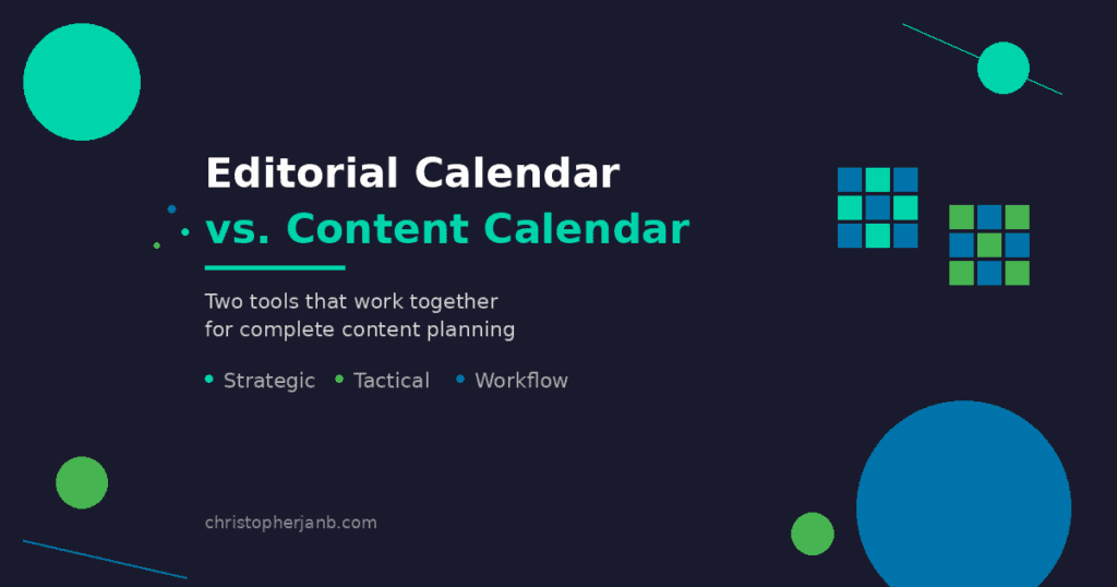 Editorial Calendar vs Content Calendar comparison infographic showing strategic, tactical, and workflow elements with calendar grid visuals