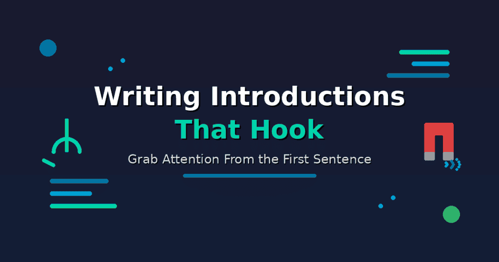 Writing Introductions That Hook: Grab Attention From the First Sentence - Section header image featuring a fishing hook icon and magnet with magnetic field lines representing reader attraction on dark blue background