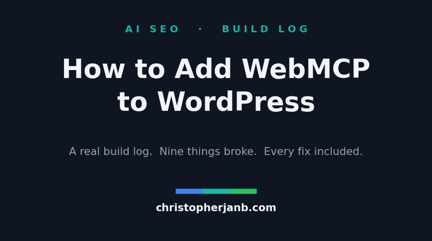 How to Add WebMCP to WordPress (and Everything That Broke When I Did)