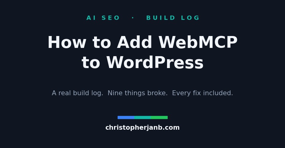 How to Add WebMCP to WordPress (and Everything That Broke When I Did)
