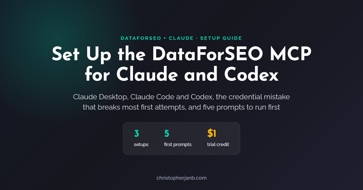 Set up the DataForSEO MCP for Claude and Codex: featured image for the setup guide on christopherjanb.com